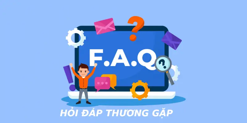 Hỏi đáp thường gặp