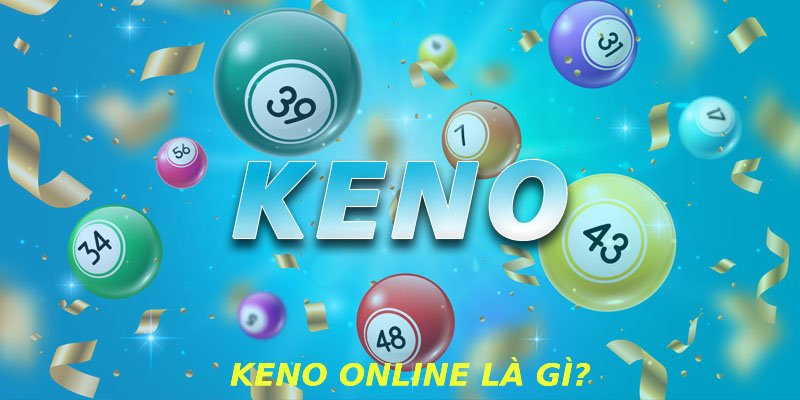 Keno online là gì?