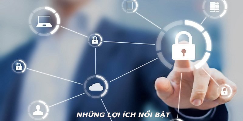Những lợi ích nổi bật